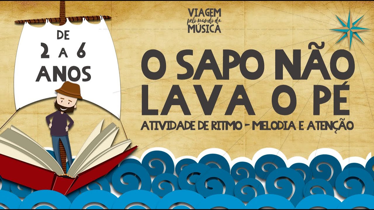 Musicalização: Atenção, Ritmo e Melodia numa Atividade Prática com a cantiga “O Sapo não Lava o Pé”