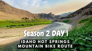 Idaho Hot Springs Mountain Bike Route - YAY! (S2D1 Bikepacking)