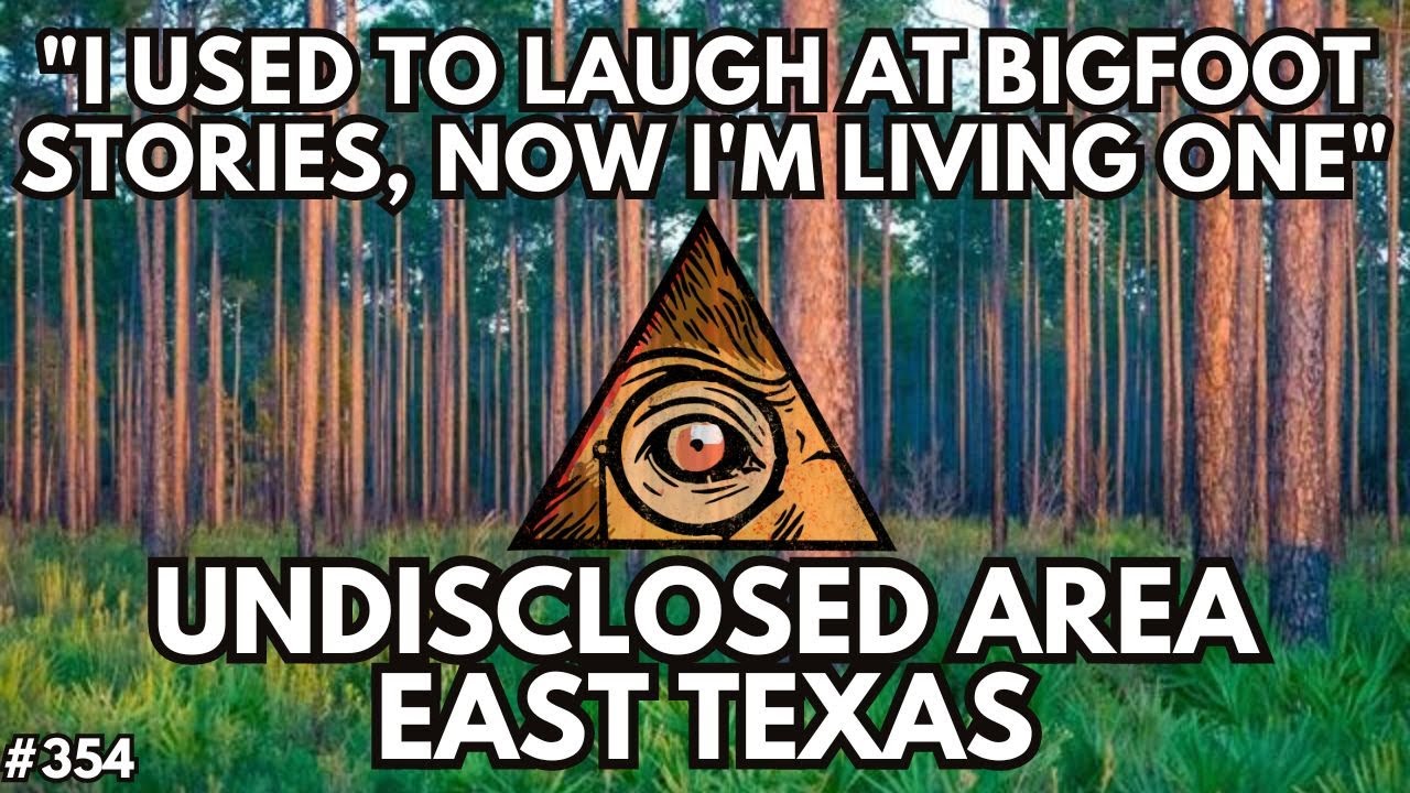 "I Heard the Whoops at Night: My Unsettling Encounters with Bigfoot in East Texas"