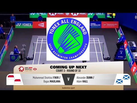 All England Highlights |  Muhammad Shohibul Fikri / Bagas Maulana vs Alexander Dunn / Adam Hall