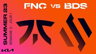 LEC Summer Split 2023 - W3D1 - FNC vs BDS