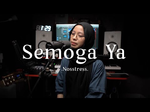 Semoga Ya - Nosstress ( cover )