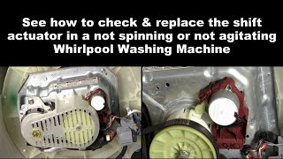Whirlpool Washer Not Spinning — How to Check and Replace the Shift Actuator