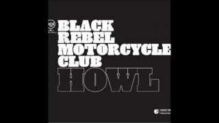 The Black Rebel Motorcycle Club Howl Music