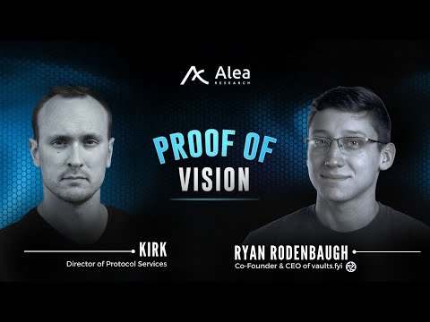 Proof of Vision Ep.33 - ft. vaults.fyi