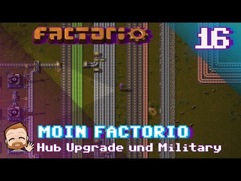 Moin Factorio 🏭 - #16 Hub Upgrade und Military