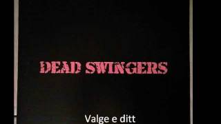 Dead Swingers - Valge e ditt