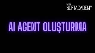 AGENT AI OLUŞTURMA