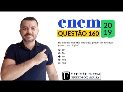 🔵MATEMÁTICA ENEM 2019 | QUESTÃO 160 | PROVA AMARELA: Análise Combinatória