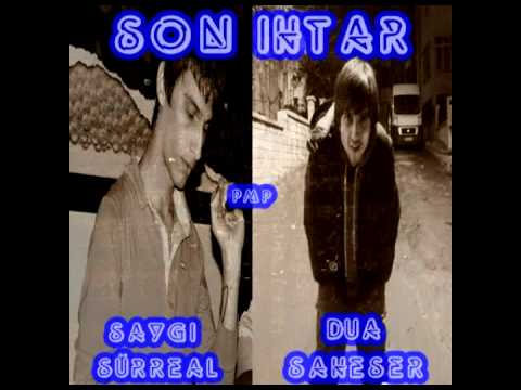 Saygı Sürreal Ft. Dua Şaheser - Son İhtar