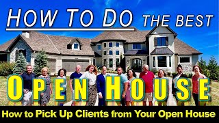 How to do the Best OPEN HOUSE- How to Get Clients from Your Open House #openhouse #realestate #home
