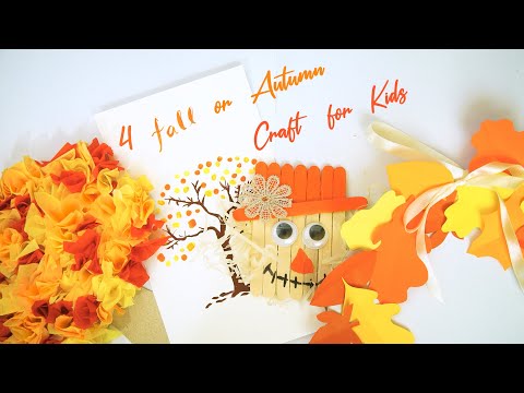 4 Fall or Autumn Craft for Kids | Easy DIY