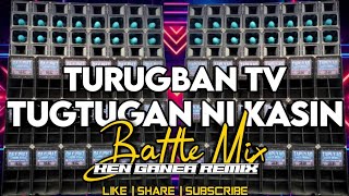 Download lagu Turugban Tv Tugtugan Ni Kasin New Battle Mix 2026 - Ken Ganea Remix SLMC Editz  mp3