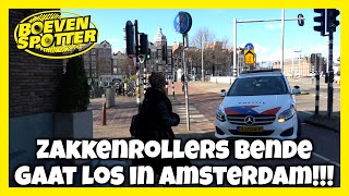 BOEVENSPOTTER -ZAKKENROLLERS BENDE GAAT LOS IN AMSTERDAM!!! #247