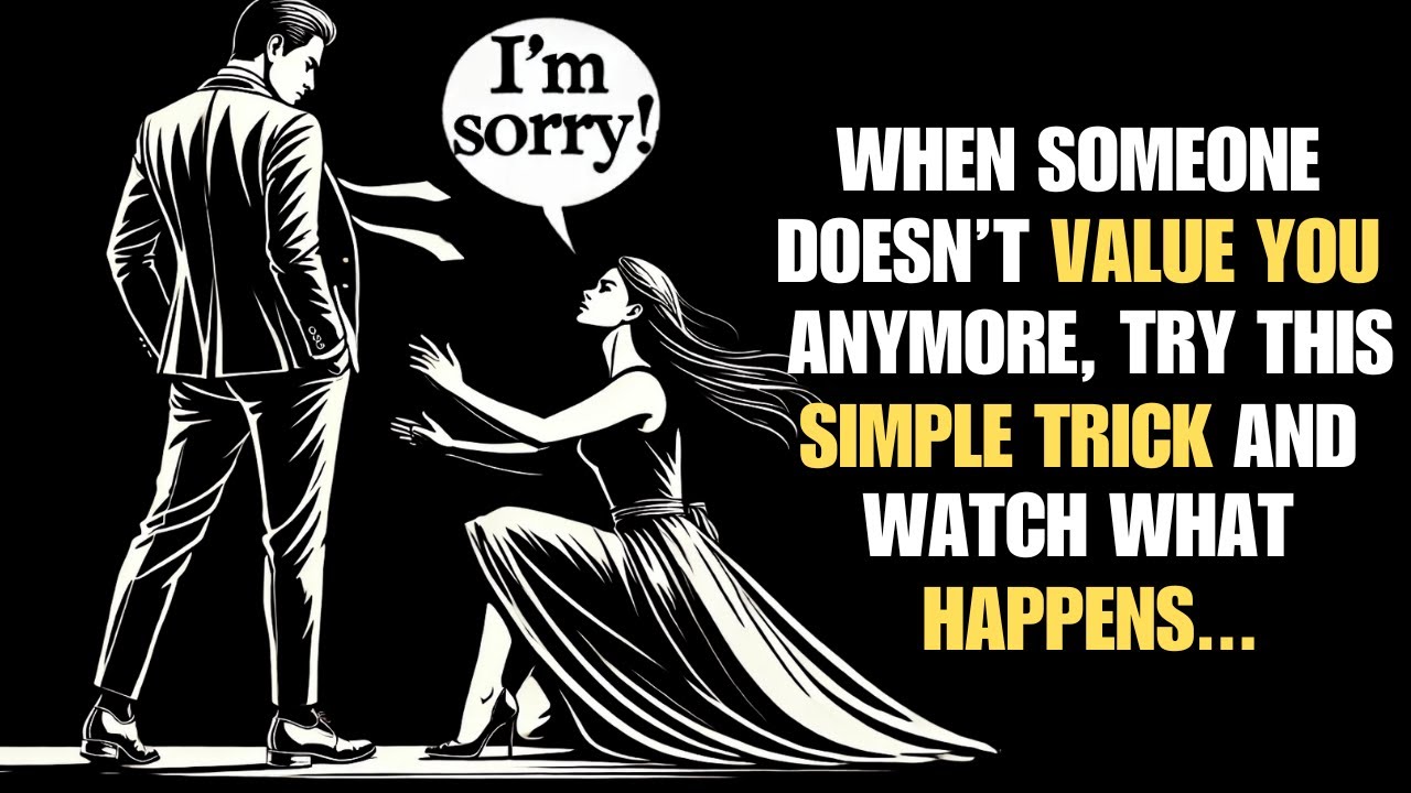 When someone doesn't value you anymore, try this simple trick and watch what happens... | Stoicism