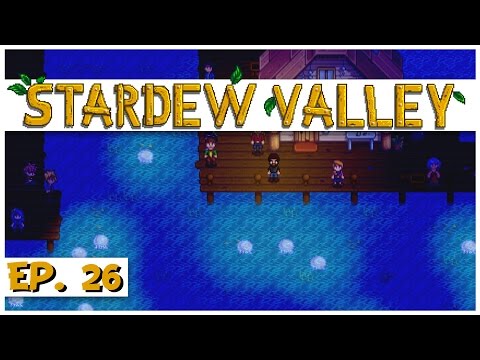 Stardew Valley - Ep. 26 - 2.5 Hour End of Summer Special! - Let's Play Stardew Valley Gameplay