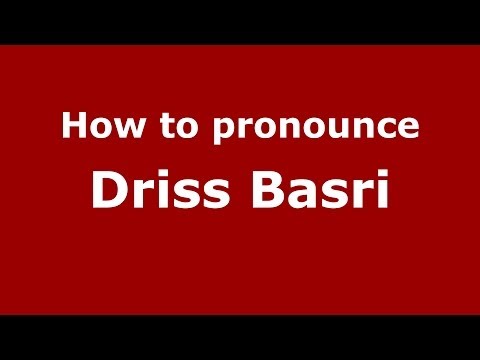 How to pronounce Driss Basri (Arabic/Morocco) - PronounceNames.com
