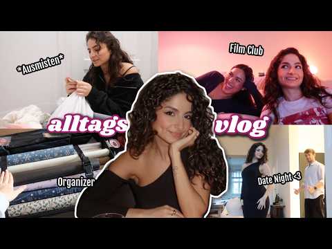 Ausmisten & Organisieren, Darmnahrung, Date & Movie Night, &&& - ALLTAGSVLOG