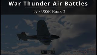 WarThunder Air 52 🛩️ USSR Rank 3