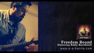 Freedom Bound Featuring Bobby BeauSoleil