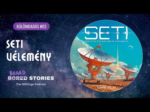 SETI vélemény 🟣 Board Stories | The GiftForge Podcast | Különkiadás #03 - The GiftForge