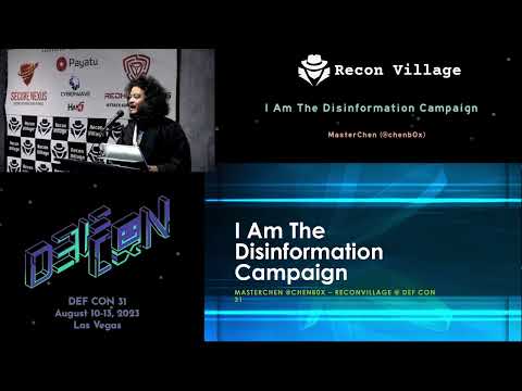 I Am The Disinformation Campaign - Recon Village @DEF CON 31
