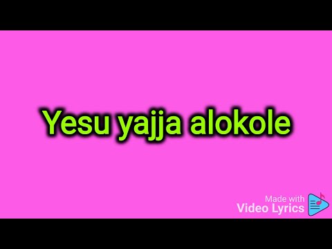Yesu yajja alokole HD Video Lyrics ( Church of Uganda)