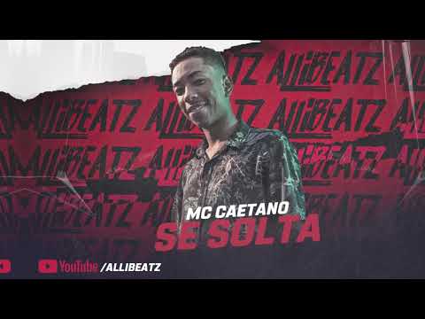 MC Caetano - Se Solta