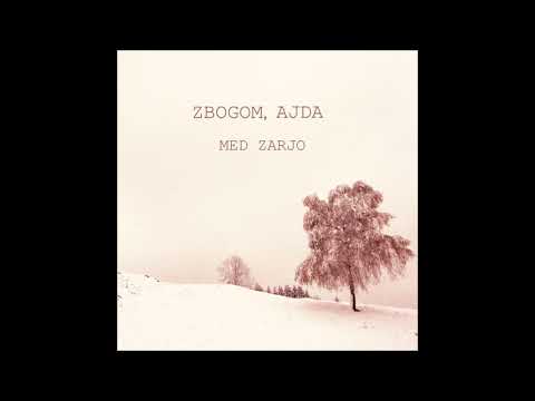 Zbogom, Ajda - Med Zarjo (with download)