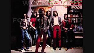 Sad Cafe - Nothing Left Tolouse (with Lyrics)