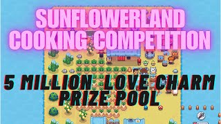 Sunflowerland Cooking Competition :सनफ्लावर लैंड कुकिंग कॉम्पिटिशन:  5Million Love Rush Prize pool