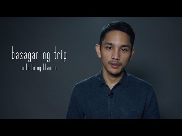 Basagan ng Trip with Leloy Claudio: On Filipinos’ obsession with titles