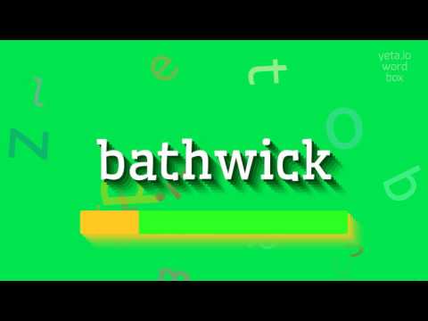 BATHWICK - HOW TO PRONOUNCE BATHWICK? #bathwick