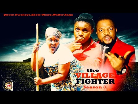 The Village Fighter Season 3 - 2015 Latest Nollywood Movie