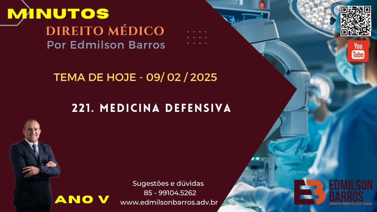 MINUTOS de Direito Médico com Edmilson Barros. 09/02/2025 - MEDICINA DEFENSIVA