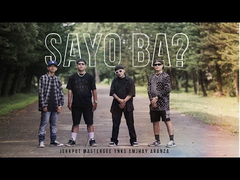 Sayo ba - UpLiftZ ft. Jekkpot of Ex Battalion ( Official Music Video)
