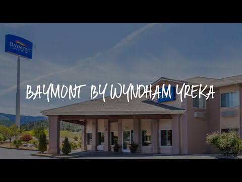 Baymont by Wyndham Yreka Review - Yreka , United States of America