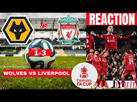 Wolves vs Liverpool 1-3 Live Stream FA Cup Football Match Today Score Commentary Highlights FC 2026