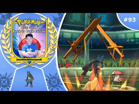 "Grab your Swords Mega Lucario" Pokémon Ultra Sun & Moon VGC 2018 Baek to Baek Battles - Episode 93