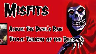 Misfits - Twilight of the Dead