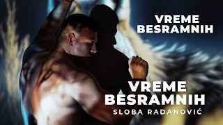 Musik-Video-Miniaturansicht zu Vreme besramnih Songtext von Sloba Radanović