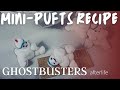 Making Mini Pufts From Ghostbusters Afterlife