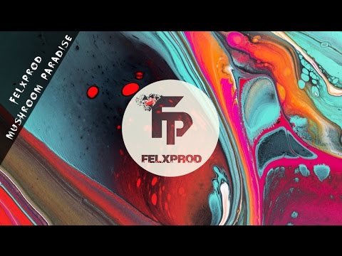 Felxprod - Mushroom Paradise
