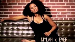 Mylah - Ever (Prod. by Danja)