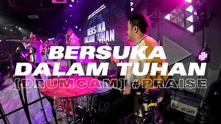 Download lagu [DRUMCAM] #praise | Bersuka Dalam Tuhan - ICI mp3