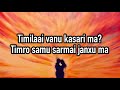 Vanna aaudaina || Naren Limbu || lyrics video