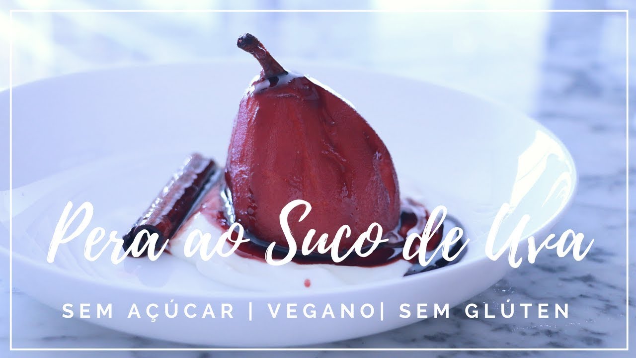 Pera ao Suco de Uva (sem glúten, sem açúcar) | Sobremesas do Dia a Dia | MARINA MORAIS