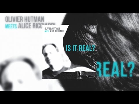 Olivier Hutman meets Alice Ricciardi - 01 - No Way By Mistake