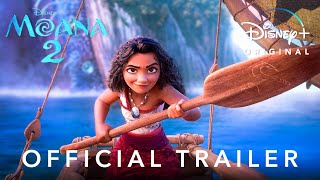MOANA 2 - Official Trailer (2024) Auliʻi Cravalho, Dwayne Johnson | Disney+