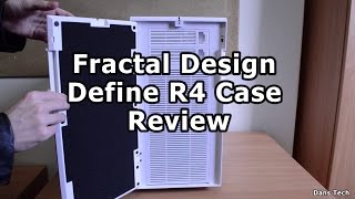 Video thumbnail for Fractal Design Define R4 Case Review by Dans Tech